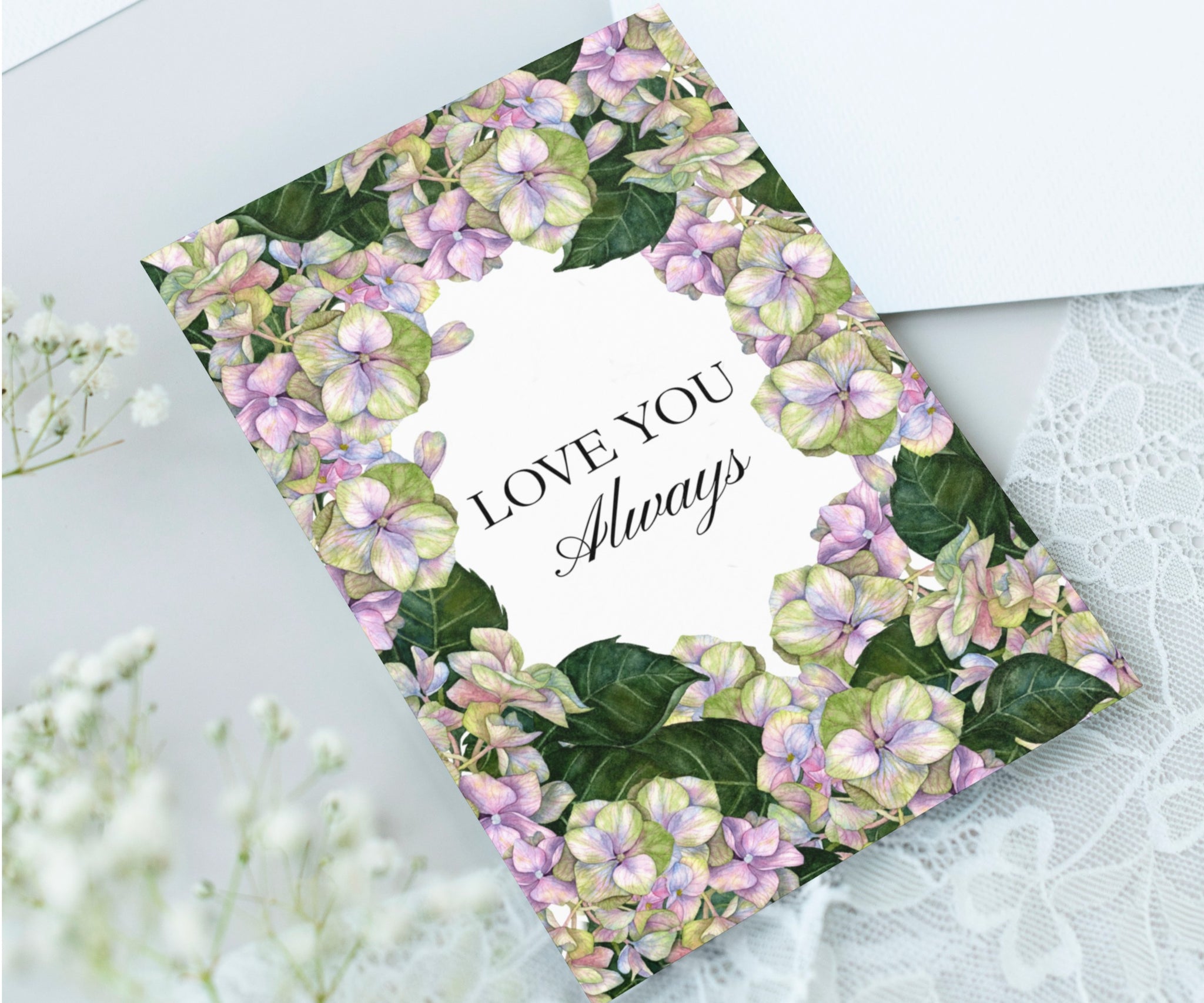 Love You Always - Hydrangea Flowers Greeting Card